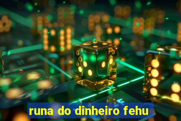 runa do dinheiro fehu